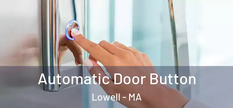  Automatic Door Button Lowell - MA