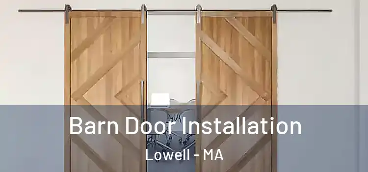  Barn Door Installation Lowell - MA