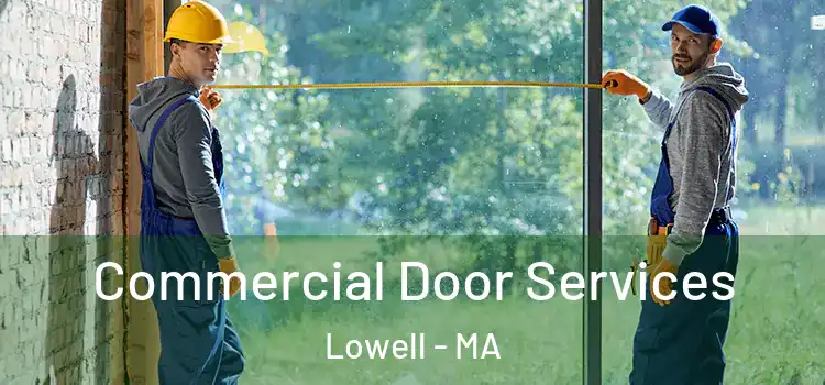 Commercial Door Services Lowell - MA