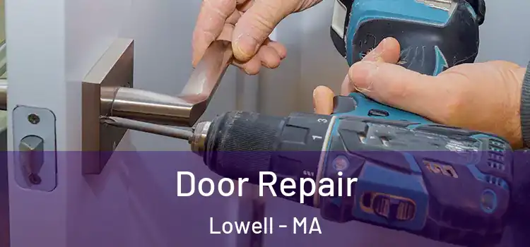 Door Repair Lowell - MA