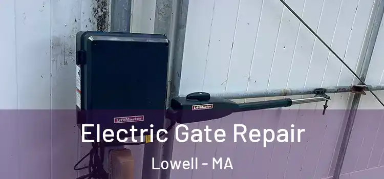 Electric Gate Repair Lowell - MA