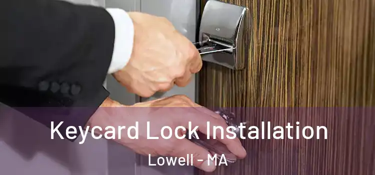  Keycard Lock Installation Lowell - MA
