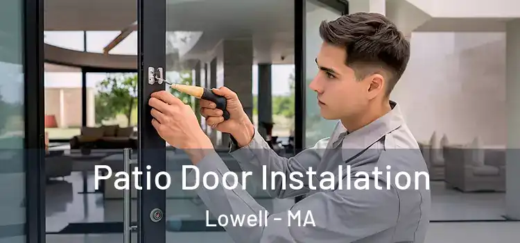 Patio Door Installation Lowell - MA