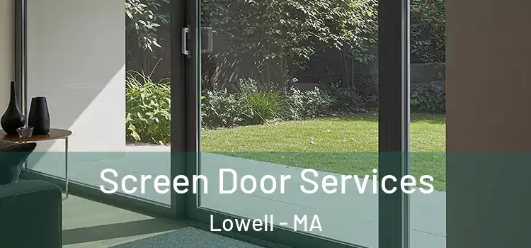  Screen Door Services Lowell - MA