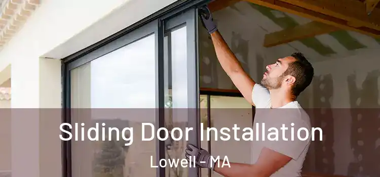 Sliding Door Installation Lowell - MA