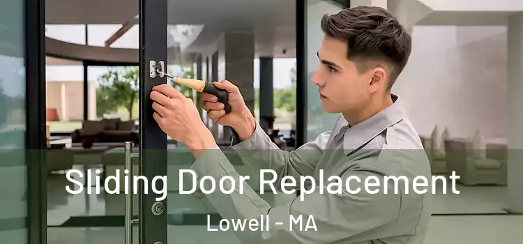  Sliding Door Replacement Lowell - MA